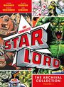 John Wagner, Alan Hebden, Jesus Redondo, Ian Gibson, "The Complete Star Lord", "The Archival Collection Volume 2." Comicszenen mit Robotern und Monstern.