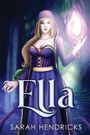 Sarah Hendricks: Ella, Buch