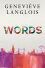 Geneviève Langlois: Words, Buch