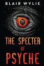 Blair Wylie: The Specter of Psyche, Buch