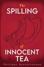 „The Spilling of Innocent Tea“ Philippe Desruisseaux. Illustration: Eine Tasse, aus der Flüssigkeit mit Figuren austritt.