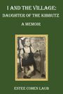 Estee Cohen Laub: I and the Village, Buch