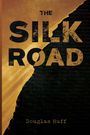 Douglas Huff: The Silk Road, Buch