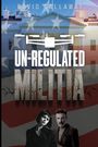 David Callaway: Unregulated Militia, Buch