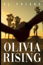 Aj Poland: Olivia Rising, Buch