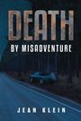Jean Klein: Death by Misadventure, Buch