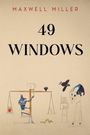 Maxwell Miller: 49 Windows, Buch