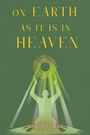 Joseph Hawke: On Earth As It Is In Heaven, Buch