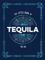 Tom Hay: The Little Book of Tequila, Buch