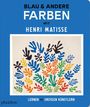 : Blau & andere Farben mit Henri Matisse, Buch