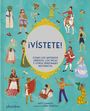 Katy Canales: ¡Vístete! Cómo Los Antiguos Griegos, Los Incas Y Otros Personajes Históricos, Buch