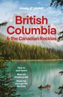 Lonely Planet: Lonely Planet British Columbia & the Canadian Rockies, Buch