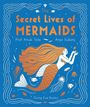 „The Secret Lives of Mermaids“ in orange Buchstaben auf blauem Hintergrund mit einer schwimmenden Meerjungfrau und Fischen.