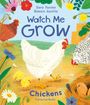 Sara Forster: Watch Me Grow: Chickens, Buch