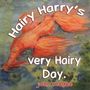 John Magee: Hairy Harry's very Hairy Day, Buch