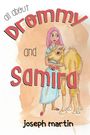 Joseph Samira: All About Drommy and Samira, Buch