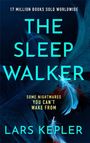 "17 MILLION BOOKS SOLD WORLDWIDE. THE SLEEP WALKER. SOME NIGHTMARES YOU CAN’T WAKE FROM. LARS KEPLER." Blaue Federn im Hintergrund.