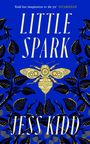 Titel: LITTLE SPARK; Autor: JESS KIDD; Zitat: "Kidd has imagination to die for" GUARDIAN. Goldene Biene, blauer Hintergrund.