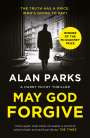 Alan Parks: May God Forgive, Buch