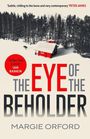 Margie Orford: The Eye of the Beholder, Buch