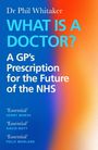 Phil Whitaker: What Is a Doctor?, Buch