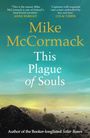 Mike McCormack: This Plague of Souls, Buch