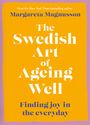 Margareta Magnusson: The Swedish Art of Ageing Well, Buch