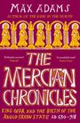 Max Adams: The Mercian Chronicles, Buch