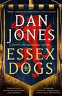 Dan Jones: Essex Dogs, Buch