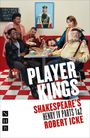 William Shakespeare: Player Kings: Shakespeare's Henry IV Parts 1 & 2, Buch