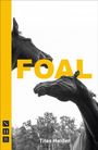 Titel "Foal" in gelb, unten "Titas Halder". Silhouetten zweier Pferdeköpfe, darunter Bäume. Links gelber Streifen mit "NHB".