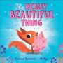"The REALLY BEAUTIFUL THING" in rosa Schrift. Illustration zeigt ein fröhliches Eichhörnchen mit einem großen, pinken Kristall.