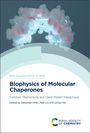 : Biophysics of Molecular Chaperones, Buch