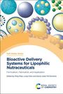 : Bioactive Delivery Systems for Lipophilic Nutraceuticals, Buch