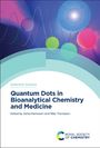 : Quantum Dots in Bioanalytical Chemistry and Medicine, Buch