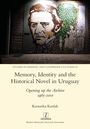 Karunika Kardak: Memory, Identity and the Historical Novel in Uruguay, Buch