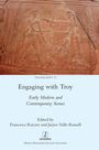 Engaging with Troy: Early Modern and Contemporary Scenes. Herausgeber: Francesca Rayner, Janice Valls-Russell. Antike Gravur.