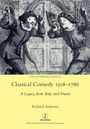 Richard Andrews: Classical Comedy 1508-1786, Buch