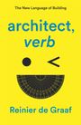 Reinier de Graaf: architect, verb., Buch