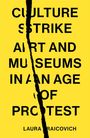 Laura Raicovich: Culture Strike, Buch