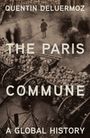 Quentin Deluermoz: The Paris Commune: A Global History, Buch
