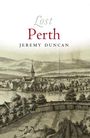 Jeremy Duncan: Lost Perth, Buch