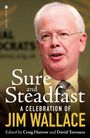 „Sure and Steadfast: A Celebration of Jim Wallace“, bearbeitet von Craig Harrow und David Torrance. Porträt eines Mannes mit Brille.