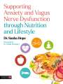 Sasha Hope: Supporting Anxiety and Vagus Nerve Dysfunction through Nutrition and Lifestyle, Buch