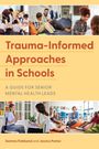 Gemma Fieldsend: Trauma-Informed Approaches in Schools, Buch