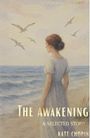 Kate Chopin: The Awakening and Selected Stories, Buch