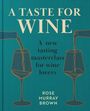 Rose Murray Brown: The Wine Tasting Companion, Buch