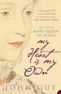 John Guy: My Heart is My Own, Buch