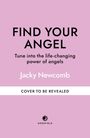 Jacky Newcomb: Find Your Angel, Buch