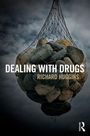 Richard (Oxford Brookes University Huggins: Dealing With Drugs, Buch